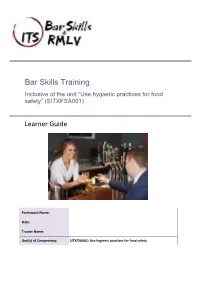 Bar Skills Training Inclusive of the Unit “Use Hygienic Practices for Food