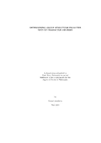 Determining Group Structure from the Sets of Character Degrees