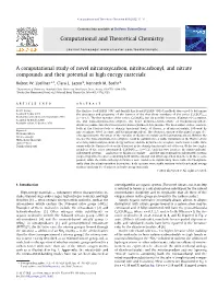 A Computational Study of Novel Nitratoxycarbon, Nitritocarbonyl, and Nitrate Compounds and Their Potential As High Energy Materials ⇑ Robert W