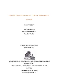 FINGERPRINT BASED DRIVING LICENSE MANAGEMENT SYSTEM’ Has Been Successfully Completed by the Following Students