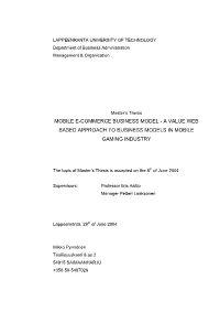 Mobile E-Commerce Business Model - a Value Web Based Approach to Business Models in Mobile Gaming Industry