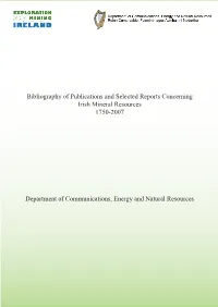 Bibliography of Publications and Selected Reports Concerning Irish Mineral Resources 1750-2007