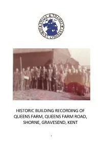 Historic Building Recording of Queens Farm, Queens Farm Road, Shorne, Gravesend, Kent
