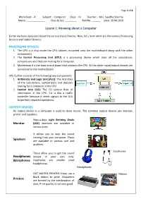 Lesson 1: Knowing About a Computer PROCESSING DEVICES OUTPUT