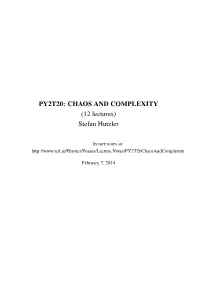 PY2T20: CHAOS and COMPLEXITY (12 Lectures) Stefan Hutzler