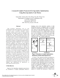 A General Compiler Framework for Speculative Optimizations Using Data Speculative Code Motion