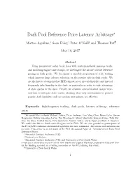Dark Pool Reference Price Latency Arbitrage∗