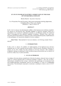 State Standard of Electrical Resistance on the Basis of Von Klitzing Constant