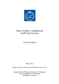 Resin Profile in a Bleached Kraft Pulp Process