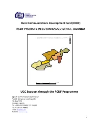 RCDF PROJECTS in BUTAMBALA DISTRICT, UGANDA UCC Support
