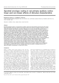 Spectral Envelope Coding in Cat Primary Auditory Cortex: Linear and Non-Linear Effects of Stimulus Characteristics