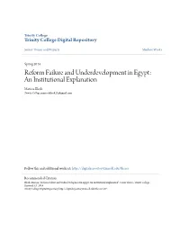 Reform Failure and Underdevelopment in Egypt: an Institutional Explanation Marissa Block Trinity College, Marissablock23@Gmail.Com