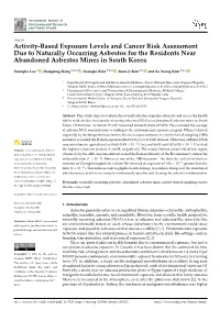 Activity-Based Exposure Levels and Cancer Risk Assessment Due to Naturally Occurring Asbestos for the Residents Near Abandoned Asbestos Mines in South Korea
