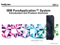 IBM Pureapplication™ System Introduction and Product Overview