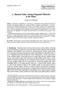 Shortest Paths Among Polygonal Obstacles in the Plane 1