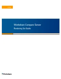 Workshare Compare Server Rendering Set Guide WORKSHARE COMPARE SERVER RENDERING SET GUIDE