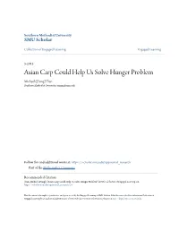 Asian Carp Could Help Us Solve Hunger Problem Michael (Dung) Tran Southern Methodist University, Tranm@Smu.Edu