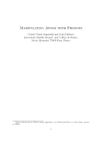 Manipulating Atoms with Photons