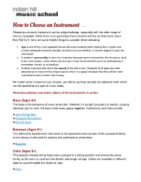 How to Choose an Instrument … Choosing a Musical Instrument Can Be a Big Challenge, Especially with the Wide Range of Choices Available
