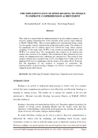 The Implementation of Speed Reading Technique to Improve Comprehension Achievement
