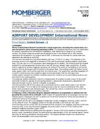 AIRPORT DEVELOPMENT International News Each Issue of Airport Development Focuses on a Different Region of the World, with Global News at the End of This Section