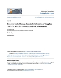 Empathic Control Through Coordinated Interaction of Amygdala, Theory of Mind and Extended Pain Matrix Brain Regions