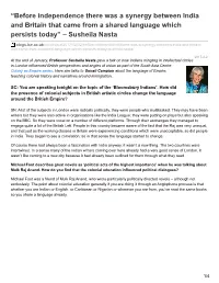 Before Independence There Was a Synergy Between India and Britain That Came from a Shared Language Which Persists Today” – Susheila Nasta