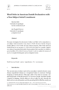Word Order in American Danish Declaratives with a Non-Subject Initial Constituent