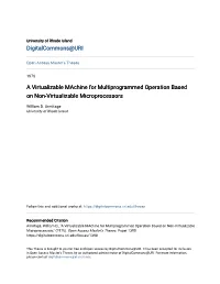 A Virtualizable Machine for Multiprogrammed Operation Based on Non-Virtualizable Microprocessors