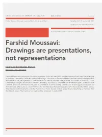 Farshid Moussavi: Drawings Are Presentations, Not Representations Reception Date: November 29Th 2014