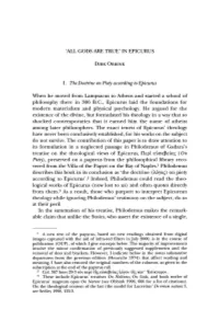 GODS ARE TRUE' in EPICURUS I. the Doctrine on Piety According To