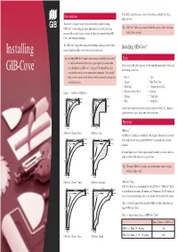 Installing GIB-Cove® Installing Range of Quality Profiles to Suit Your Own Personal Style