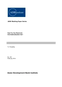 How Far Can Renminbi Internationalization Go? ADBI Working Paper 461