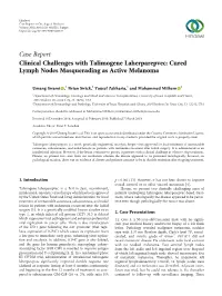 Clinical Challenges with Talimogene Laherparepvec: Cured Lymph Nodes Masquerading As Active Melanoma