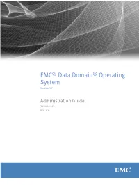 EMC® Data Domain® Operating System 5.7 Administration Guide