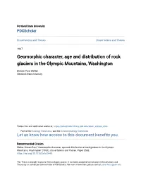 Geomorphic Character, Age and Distribution of Rock Glaciers in the Olympic Mountains, Washington
