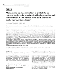 PAPER Monoamine Oxidase Inhibition Is Unlikely to Be Relevant To