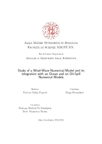 Study of a Wind-Wave Numerical Model and Its Integration with an Ocean and an Oil-Spill Numerical Models