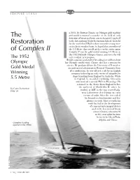 The Restoration of Complex II One of the Goals for the Restoration Is Be Varnished