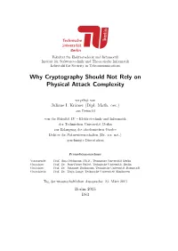 Why Cryptography Should Not Rely on Physical Attack Complexity