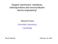 Organic Electronics Interfaces, Heterojunctions and Semiconductor Device Engineering