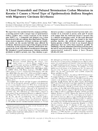 A Usual Frameshift and Delayed Termination Codon Mutation in Keratin 5 Causes a Novel Type of Epidermolysis Bullosa Simplex with Migratory Circinate Erythema