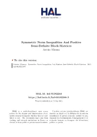 Symmetric Norm Inequalities and Positive Semi-Definite Block-Matrices Antoine Mhanna