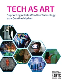 Tech As Art: Supporting Artists Who Use Technology As a Creative
