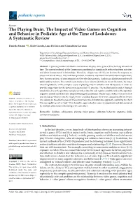 The Playing Brain. the Impact of Video Games on Cognition and Behavior in Pediatric Age at the Time of Lockdown: a Systematic Review