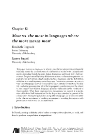 Most Vs. the Most in Languages Where the More Means Most Elizabeth Coppock Boston University University of Gothenburg Linnea Strand University of Gothenburg