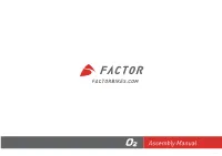 O2 Assembly Manual