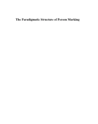 The Paradigmatic Structure of Person Marking