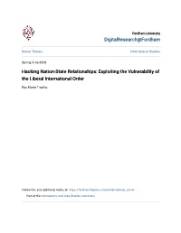 Hacking Nation-State Relationships: Exploiting the Vulnerability of the Liberal International Order