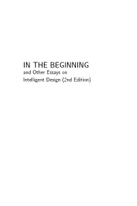 IN the BEGINNING and Other Essays on Intelligent Design (2Nd Edition)